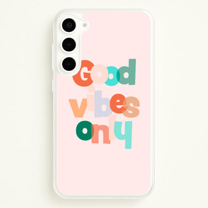 Colourful Good Vibes Only  - Hot Girl Summer Phone Case for Galaxy S23 Plus