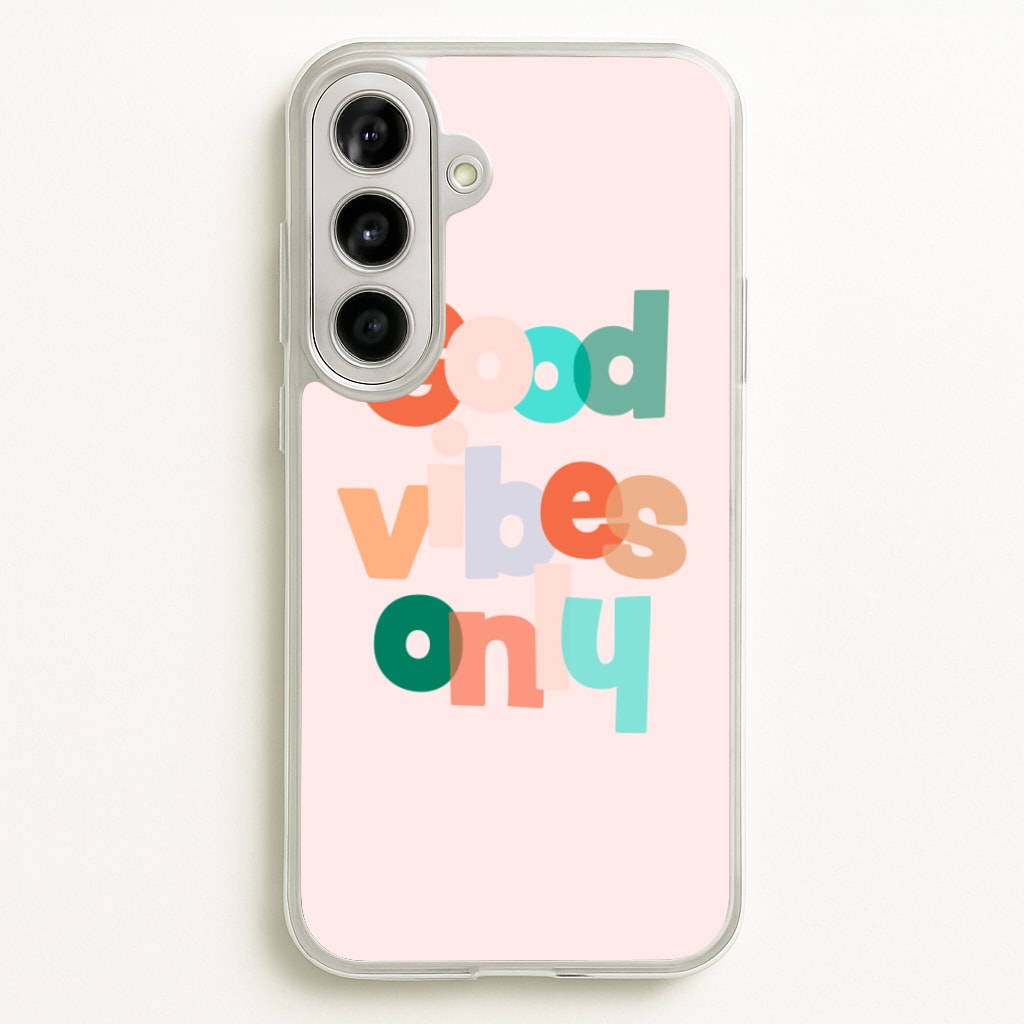 Colourful Good Vibes Only  - Hot Girl Summer Phone Case for Galaxy A56