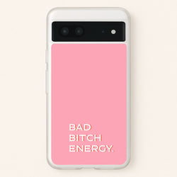 Bad Bitch Energy - Hot Girl Summer  - Hot Girl Summer Phone Case for Google Pixel 7