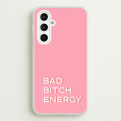 Bad Bitch Energy - Hot Girl Summer  - Hot Girl Summer Phone Case for Galaxy A16