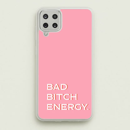 Bad Bitch Energy - Hot Girl Summer  - Hot Girl Summer Phone Case for Galaxy A12