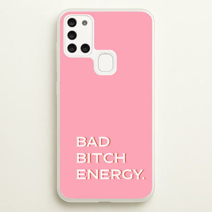 Bad Bitch Energy - Hot Girl Summer  - Hot Girl Summer Phone Case for Galaxy A21s