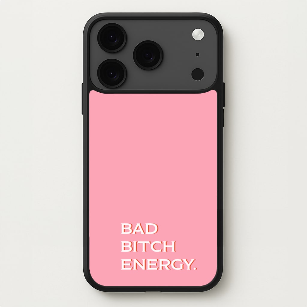 Bad Bitch Energy - Hot Girl Summer Phone Case for iPhone 17 Pro
