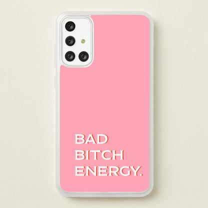 Bad Bitch Energy - Hot Girl Summer  - Hot Girl Summer Phone Case for Galaxy A71