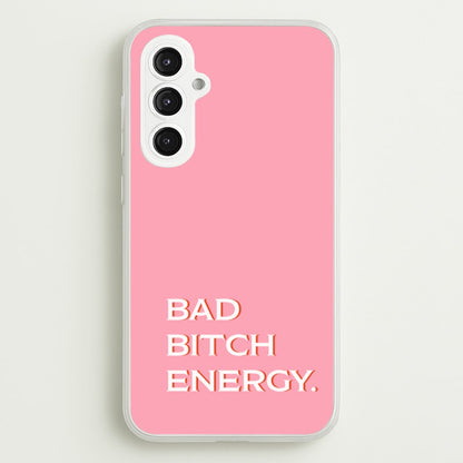 Bad Bitch Energy - Hot Girl Summer  - Hot Girl Summer Phone Case for Galaxy S23FE