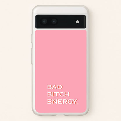 Bad Bitch Energy - Hot Girl Summer  - Hot Girl Summer Phone Case for Google Pixel 7a