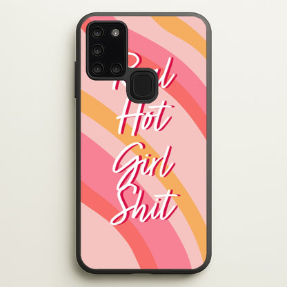 Hot Girl Shit - Hot Girl Summer  - Hot Girl Summer Phone Case for Galaxy A21s