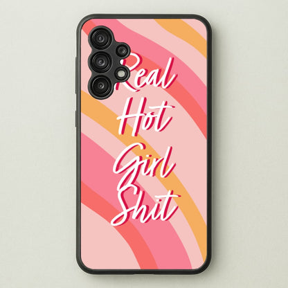 Hot Girl Shit - Hot Girl Summer  - Hot Girl Summer Phone Case for Galaxy A13