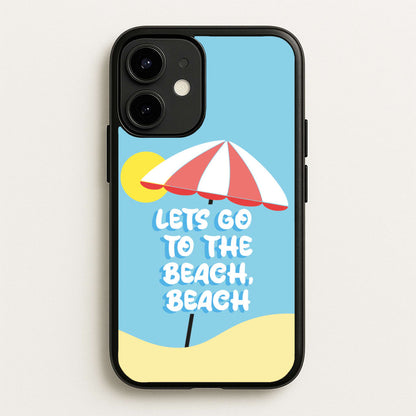 Lets Go To The Beach - Summer Quotes  - Summer Quotes Phone Case for iPhone 12 Mini