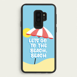 Lets Go To The Beach - Summer Quotes  - Summer Quotes Phone Case for Galaxy S9 Plus