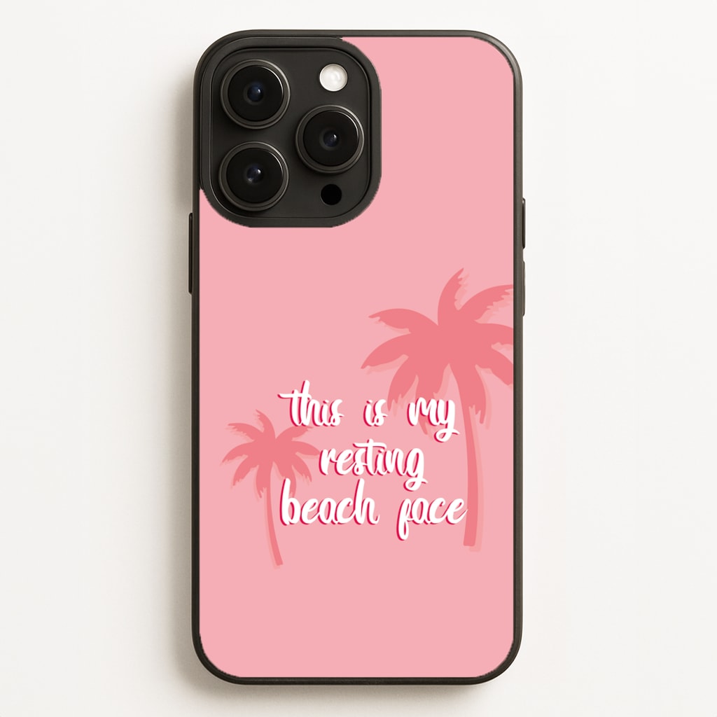 This Is My Resting Beach Face - Summer Quotes Phone Case