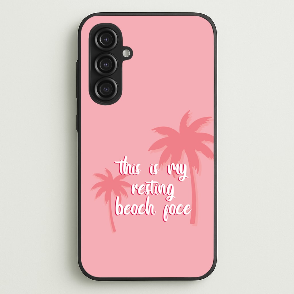 This Is My Resting Beach Face - Summer Quotes  - Summer Quotes Phone Case for Galaxy S23FE