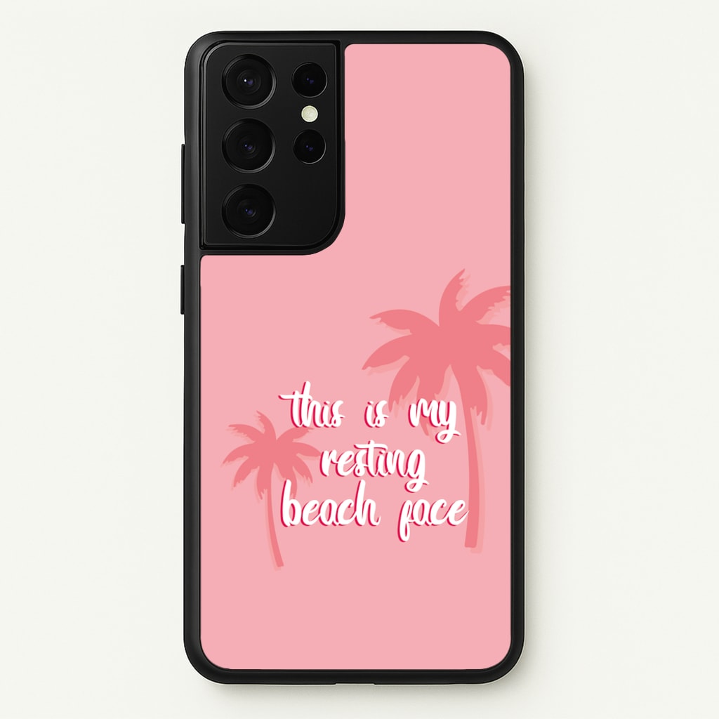 This Is My Resting Beach Face - Summer Quotes  - Summer Quotes Phone Case for Galaxy S21 Ultra