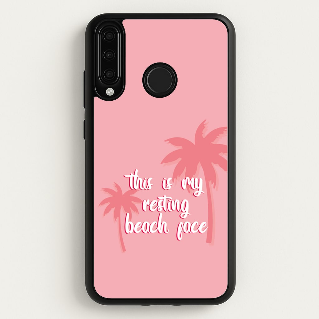 This Is My Resting Beach Face - Summer Quotes  - Summer Quotes Phone Case for Huawei P30 Lite