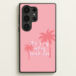 This Is My Resting Beach Face - Summer Quotes  - Summer Quotes Phone Case for Galaxy S25 Ultra