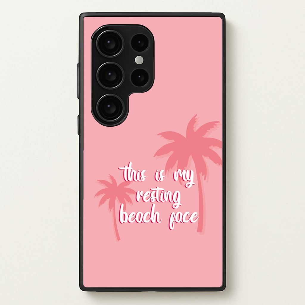 This Is My Resting Beach Face - Summer Quotes  - Summer Quotes Phone Case for Galaxy S24 Ultra