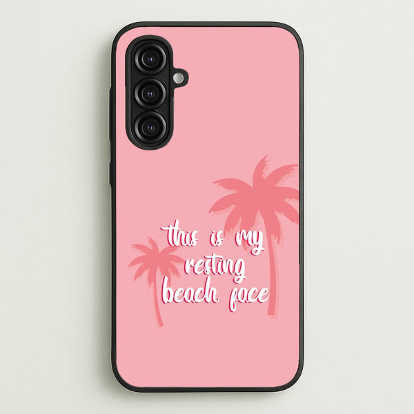 This Is My Resting Beach Face - Summer Quotes  - Summer Quotes Phone Case for Galaxy A16