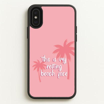 This Is My Resting Beach Face - Summer Quotes  - Summer Quotes Phone Case for iPhone XS Max