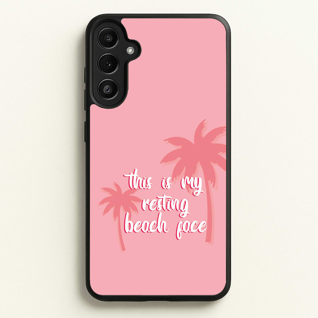This Is My Resting Beach Face - Summer Quotes  - Summer Quotes Phone Case for Galaxy A36