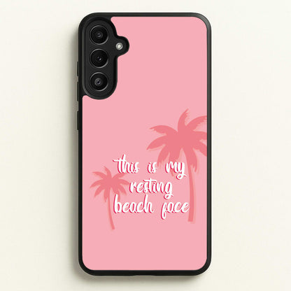 This Is My Resting Beach Face - Summer Quotes  - Summer Quotes Phone Case for Galaxy A36