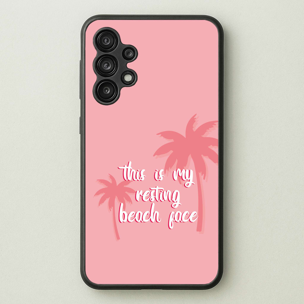 This Is My Resting Beach Face - Summer Quotes  - Summer Quotes Phone Case for Galaxy A13