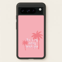 This Is My Resting Beach Face - Summer Quotes  - Summer Quotes Phone Case for Google Pixel 8 Pro