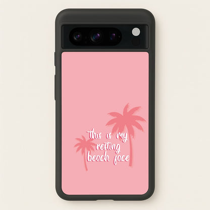 This Is My Resting Beach Face - Summer Quotes  - Summer Quotes Phone Case for Google Pixel 8 Pro