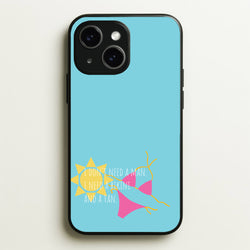 I Don't Need A Man - Summer Quotes  - Summer Quotes Phone Case for iPhone 14