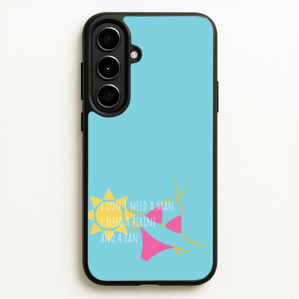 I Don't Need A Man - Summer Quotes  - Summer Quotes Phone Case for Galaxy A56