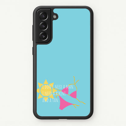 I Don't Need A Man - Summer Quotes  - Summer Quotes Phone Case for Galaxy S21FE