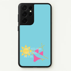 I Don't Need A Man - Summer Quotes  - Summer Quotes Phone Case for Galaxy S21 Ultra