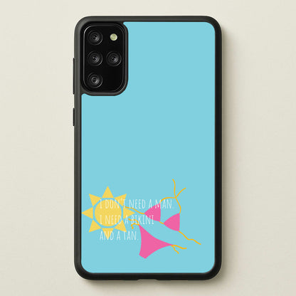 I Don't Need A Man - Summer Quotes  - Summer Quotes Phone Case for Galaxy S20 Plus