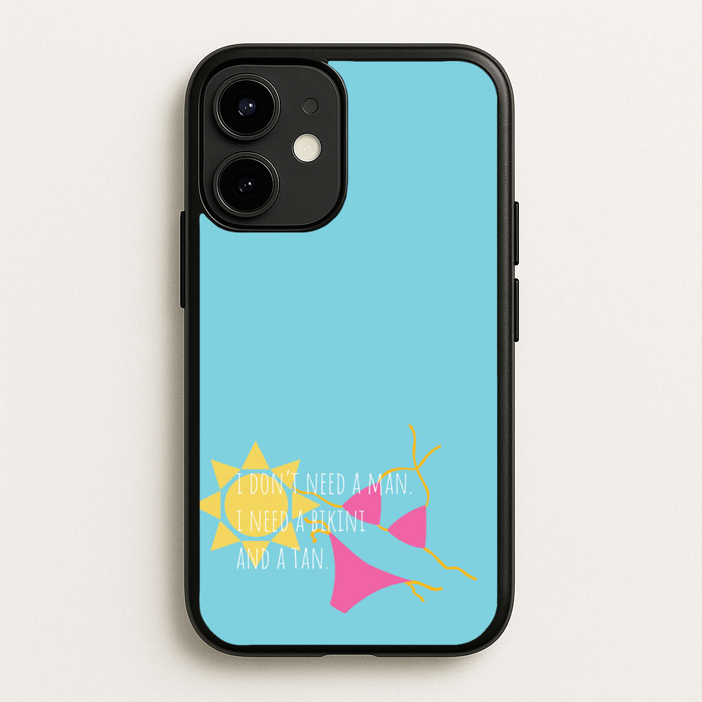 I Don't Need A Man - Summer Quotes  - Summer Quotes Phone Case for iPhone 12 Mini