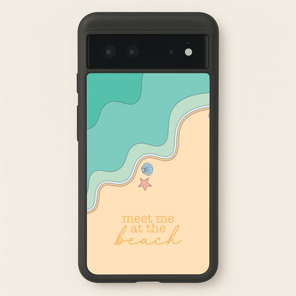 Meet Me At The Beach - Summer  - Summer Phone Case for Google Pixel 6