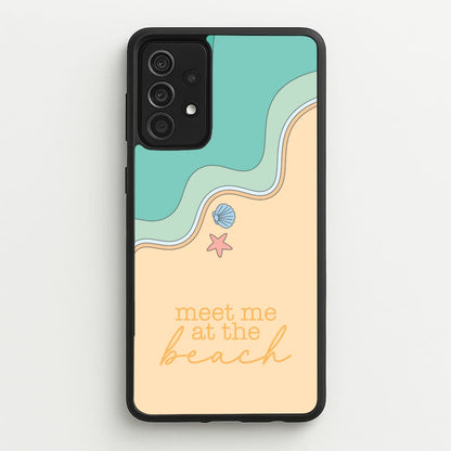 Meet Me At The Beach - Summer  - Summer Phone Case for Galaxy A52 / A52s