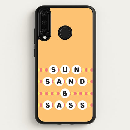 Sun, Sand And Sass  - Hot Girl Summer Phone Case for Huawei P30 Lite