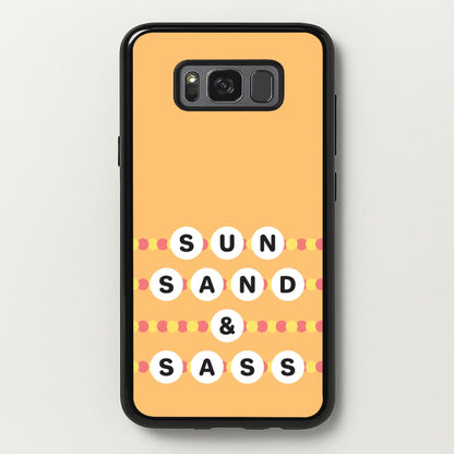 Sun, Sand And Sass  - Hot Girl Summer Phone Case for Galaxy S8