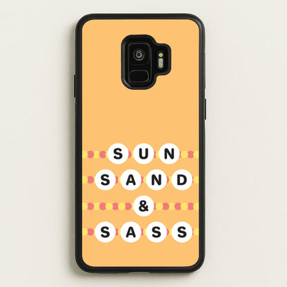 Sun, Sand And Sass  - Hot Girl Summer Phone Case for Galaxy S9