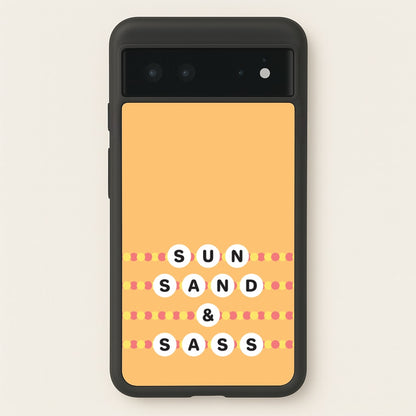 Sun, Sand And Sass  - Hot Girl Summer Phone Case for Google Pixel 6
