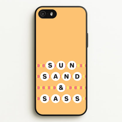 Sun, Sand And Sass  - Hot Girl Summer Phone Case for iPhone 5 / 5s / SE 2016