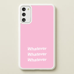 Whatever, Whatever, Whatever  - Hot Girl Summer Phone Case for Galaxy S20FE