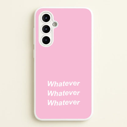 Whatever, Whatever, Whatever  - Hot Girl Summer Phone Case for Galaxy A54