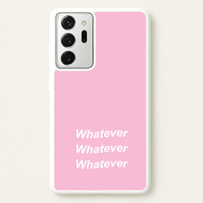 Whatever, Whatever, Whatever  - Hot Girl Summer Phone Case for Galaxy Note 20 Ultra