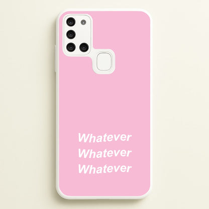 Whatever, Whatever, Whatever  - Hot Girl Summer Phone Case for Galaxy A21s