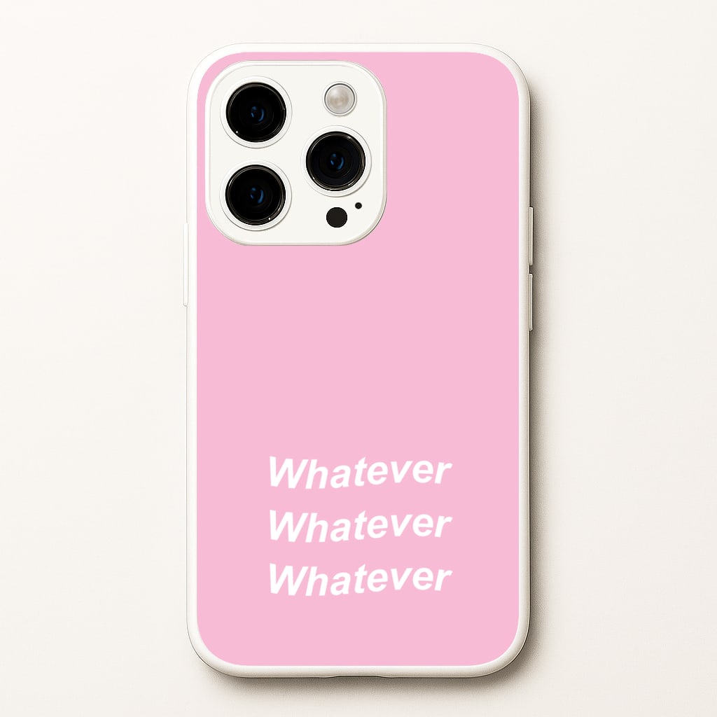 Whatever, Whatever, Whatever  - Hot Girl Summer Phone Case for iPhone 15 Pro Max