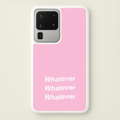 Whatever, Whatever, Whatever  - Hot Girl Summer Phone Case for Galaxy S20 Ultra