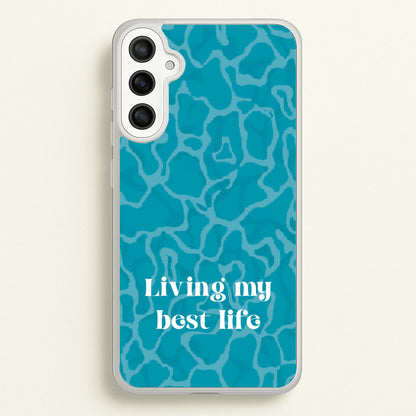 Living My Best Life Water Pattern  - Hot Girl Summer Phone Case for Galaxy A36