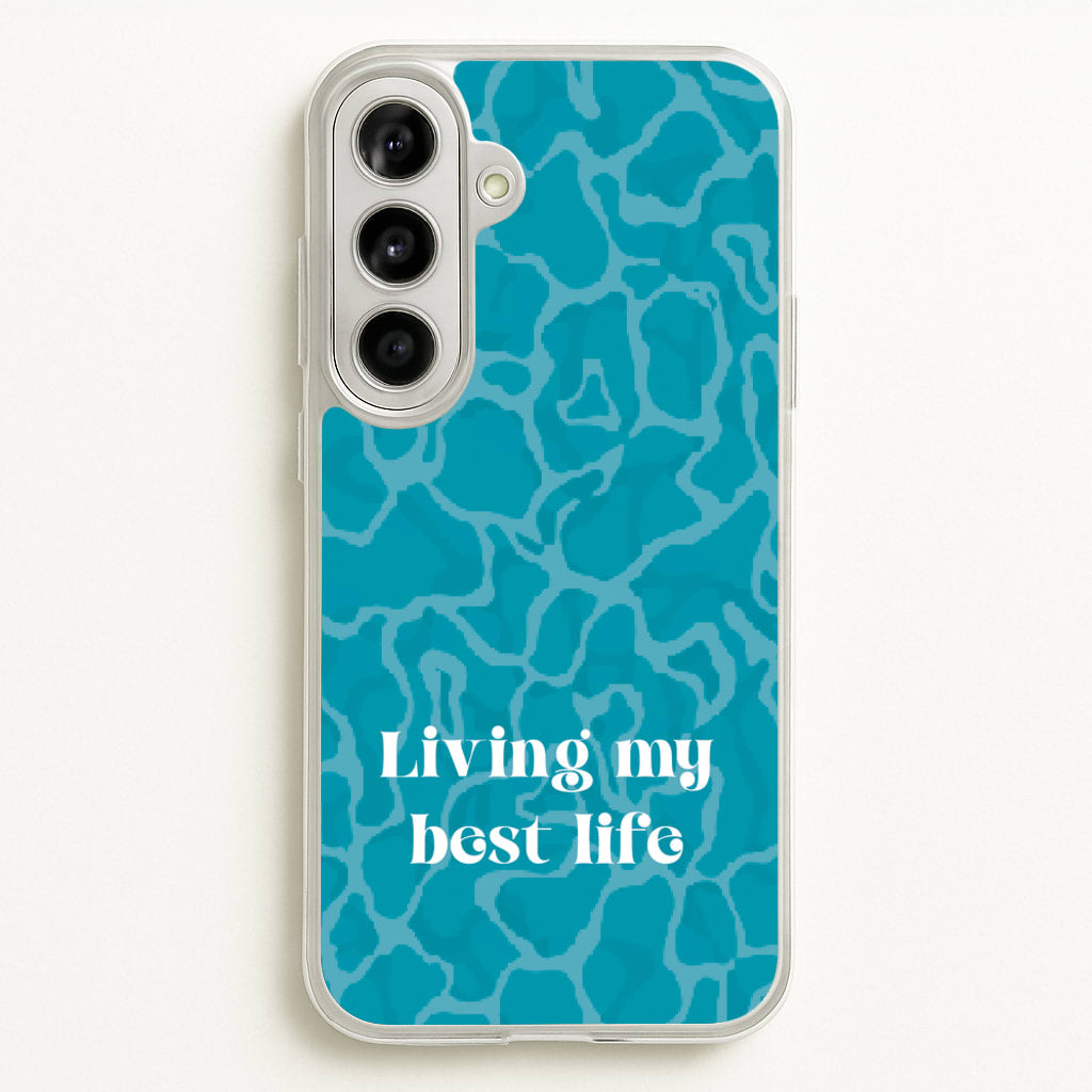 Living My Best Life Water Pattern  - Hot Girl Summer Phone Case for Galaxy A56