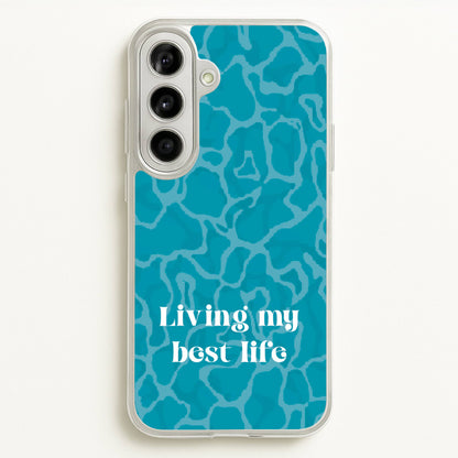 Living My Best Life Water Pattern  - Hot Girl Summer Phone Case for Galaxy A56