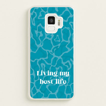 Living My Best Life Water Pattern  - Hot Girl Summer Phone Case for Galaxy S9